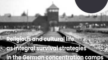 Lecture "Religious and cultural life as integral survival strategies in the German concentration camps" by Prof. Eileen Lyon, Ph.D. 15.06.2023